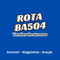 ROTA BA504 - VENDAS DE SUCESSO