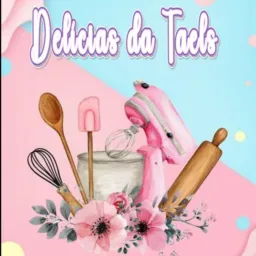 🎂🧁DELÍCIAS DA TAELS 🍰🎂