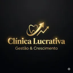 Clínica Lucrativa | Gestão & Crescimento Odontológico