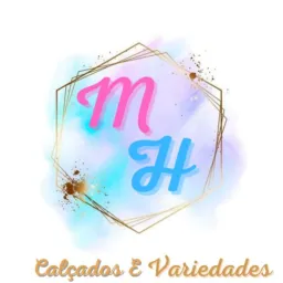MH CALÇADOS & VARIEDADES ⌚👠👟🩴🤩