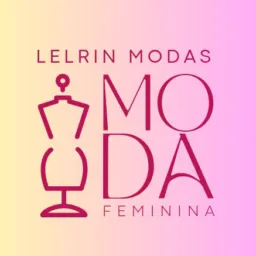 🛍✨ Lelrin Modas - Moda e Variedades 🛍️✨