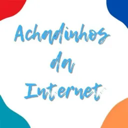 Achadinhos da Internet 🎗️