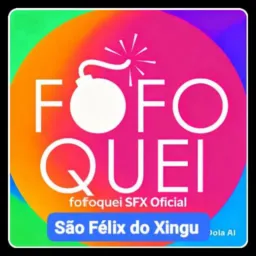💣FOFOQUEI SFX. 01 💥🚀OFICIAL🤪