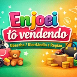 ENJOEI, TÔ VENDENDO UBERABA/UBERLÂNDIA E REGIÃO