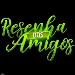 Resenha dos amigos 👯♂️