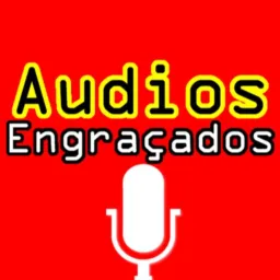 AUDIOS ENGRAÇADOS