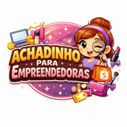 ACHADINHO PARA EMPREENDEDORAS🛍️💄