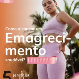 Como alcança um Emagrecimento saudável💚
