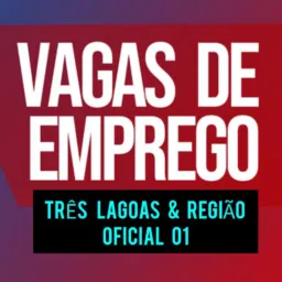VAGA DE EMPREGO  TRÊS LAGOAS & REGIÃO