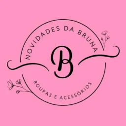Novidades da Bruna 💕