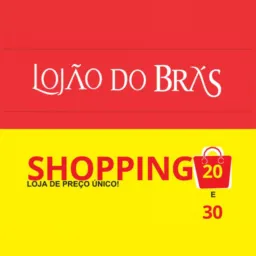LOJÃO DO BRÁS/SHOPPING 20 MANICORÉ