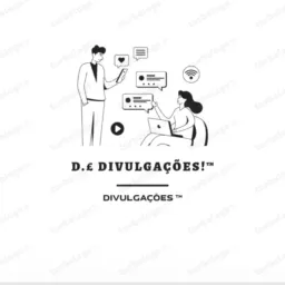 DIVULGAÇÕES! ™ 💯