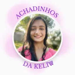 Achadinhos da Keli 🛍️💖