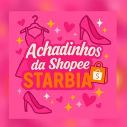 ✨ Achadinhos da Shopee Starbia 🌟👛