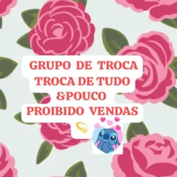 🌹 TROCA TROCA DE TUDO & UM POUCO GRUPO DE (TBT )PROIBIDO VENDAS E PROPAGANDAS NO GRUPO 🌹