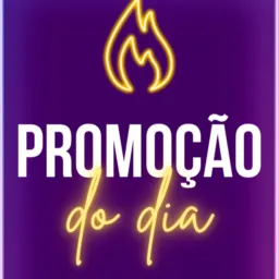 Promoções de hoje!