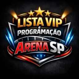 LISTA VIP e PROGRAMAÇÃO ARENA SP