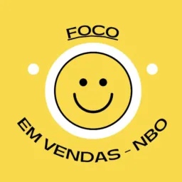 Foco em Vendas - NBO ✨