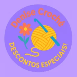 Denise CROCHÊ descontos especiais!🎉