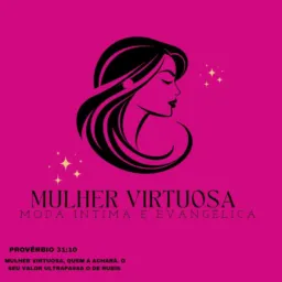 Mulher Virtuosa ✨️❤️
