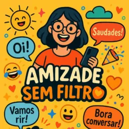 🫂Amizade Sem Filtro👥