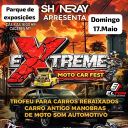 Shineray Apresenta Extreme moto car fest dia 31 maio parque de exposições