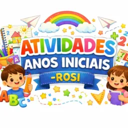🌟Atividades Anos Iniciais Rosi🌟