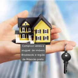 *COMPRA,VENDAS E ALUGUEL DE IMÓVEIS BRODOSWKI E REGIÃO DE RIBEIRÃO PRETO*PRESTAÇÃO DE SERVIÇOS*
