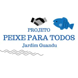 JARDIM GUANDU - PEIXE PARA TODOS