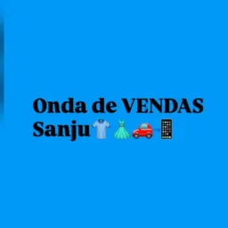 Onda de vendas Sanju 📲👗👕🚗