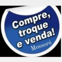 MOSSORÓ E REGIÃO VENDAS ON 💸🔄✅️