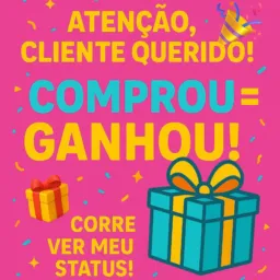 COMPROU= GANHOU! 📣Presentes, descontos e brindes 🥂e muito mais!🤑🛍️🛍️