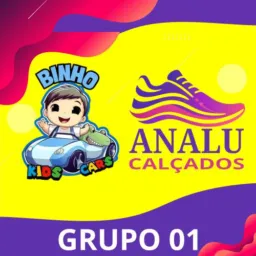 GRUPO 01 ANALU CALÇADOS / BINHO KIDS CARS