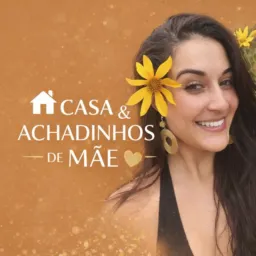 Casa & Achadinhos de Mãe🤎