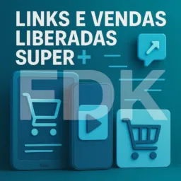 LINKS E VENDAS LIBERADAS SUPER +