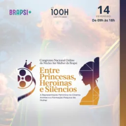 14/02/26 - 09:00 - Social - Congresso Entre Princesas, Heroínas e Silêncios