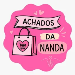 Achados da Nanda 💝