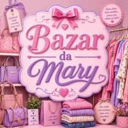 Bazar da Mary vendas trocas e divulgação 🗣️💸🛍️