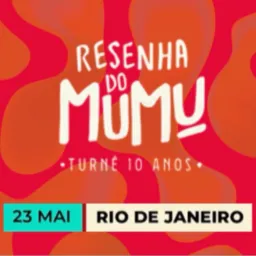 RESENHA DO MUMU # FESTASRJ