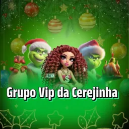 Grupo VIP da Cerejinha 🍒 🎰