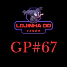 LOJINHA DO V3NOM GP#67