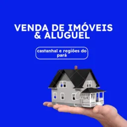 Negócios imobiliário, Venda e aluguel de casas -PARÁ