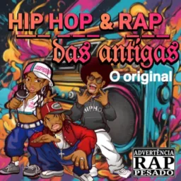 HIP HOP & RAP das ANTIGAS -GO 🎧🎤🎼O ORIGINAL