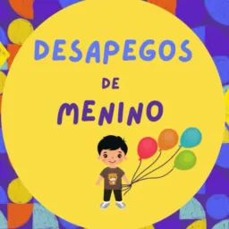 DESAPEGOS DE MENINO - 0 a 3 anos