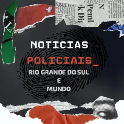 NOTÍCIAS  POLICIAIS  RIO GRANDE DO SUL 🚔