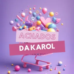 Achados da Karol 🛍💜🏡