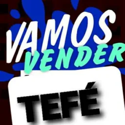 💸💰VAMOS VENDER TEFÉ