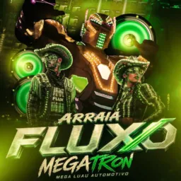 ARRAIÁ MEGATRON 🔊💥