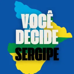 VOCÊ DECIDE - SERGIPE 🇧🇷
