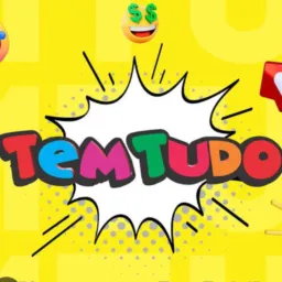 Tem tudo.